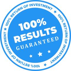 100% Results Guaranteed